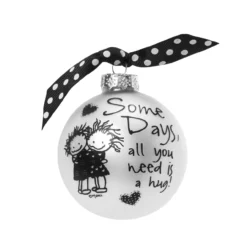 "Some Days You Need Is A Hug" MarciĀ Glass Christmas Ball Ornament 2.75" (70mm)