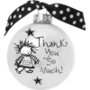 4" Black And White Christmas Ball Ornament With Thank You So Much Print